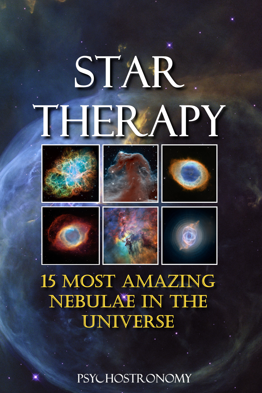 Star Therapy: 15 Most Amazing Nebulae in the Universe